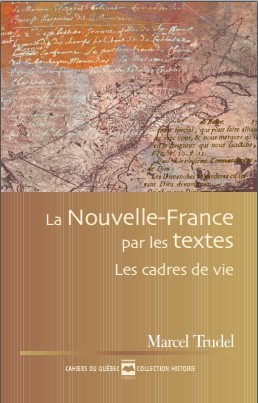 La Nouvelle-France par les textes